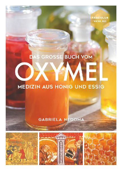 Das große Buch vom OXYMEL