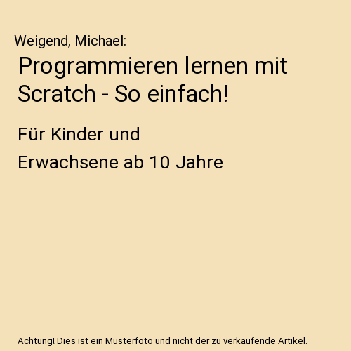 Programmieren lernen mit Scratch - So einfach!
