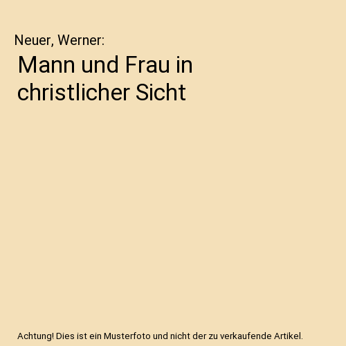Mann und Frau in christlicher Sicht