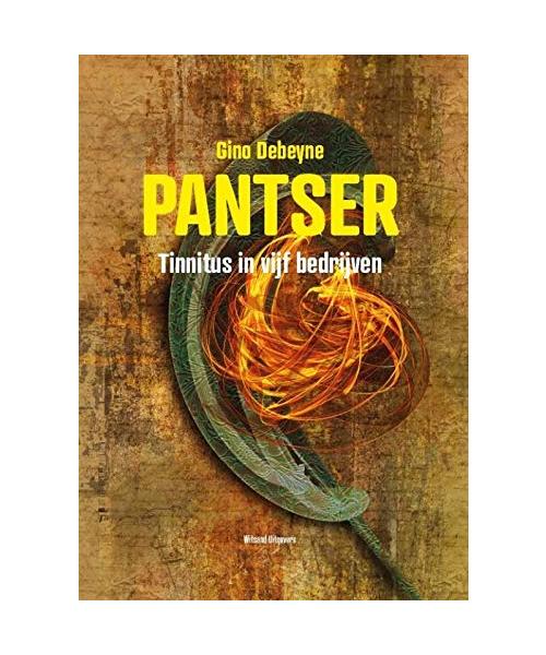 Pantser: tinnitus in vijf bedrijven