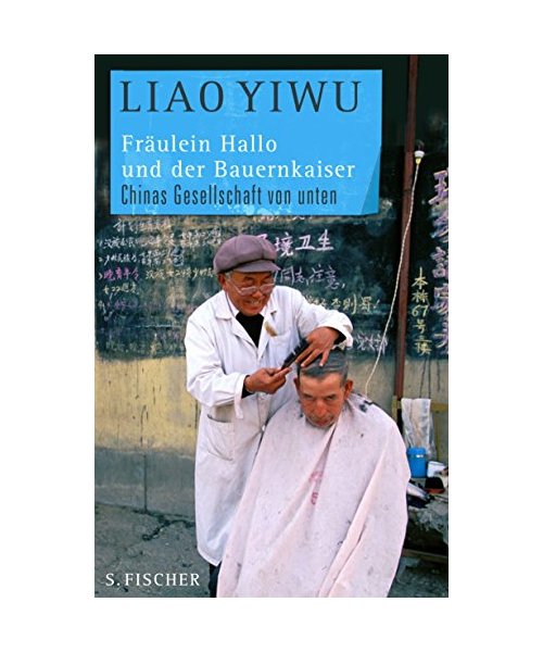 Fräulein Hallo und der Bauernkaiser: Chinas Gesellschaft von unten