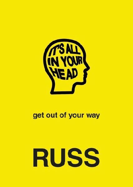 IT'S ALL IN YOUR HEAD