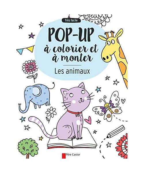 Les animaux: Pop-up à colorier et à monter