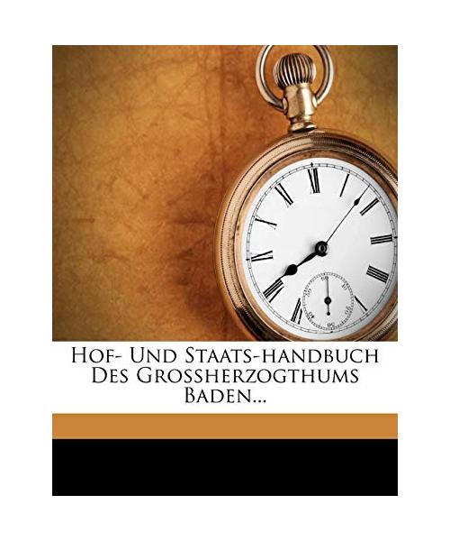Hof- und Staats-Handbuch des Großherzogthums Baden 1834.