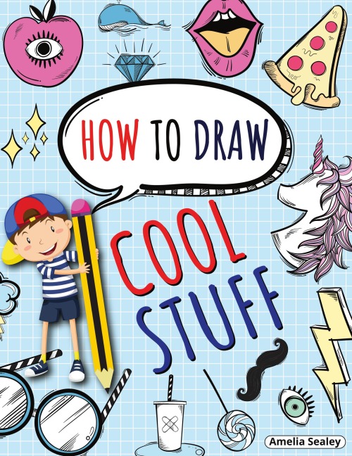 How to Draw Cool Stuff