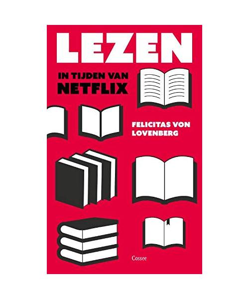 Lezen in tijden van Netflix: een gebruiksaanwijzing