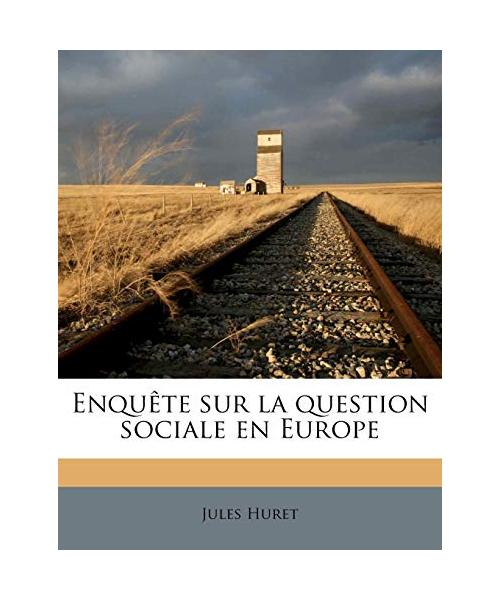 Enquete Sur La Question Sociale En Europe