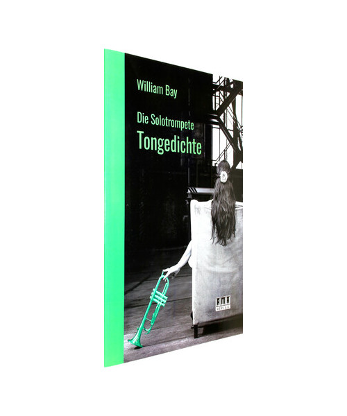 Die Solotrompete: Tongedichte