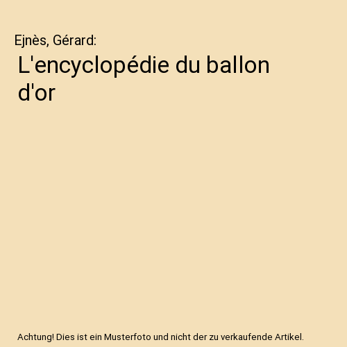 L'encyclopédie du ballon d'or