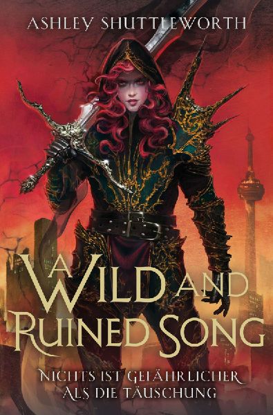 A Wild and Ruined Song (Hollow Star Saga 4) (Erstauflage mit Farbschnitt)