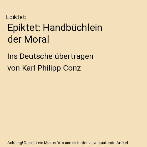 Epiktet: Handbüchlein der Moral