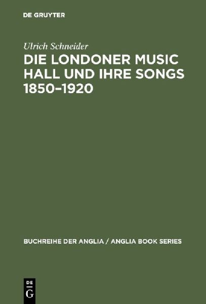 Die Londoner Music Hall und ihre Songs 1850-1920