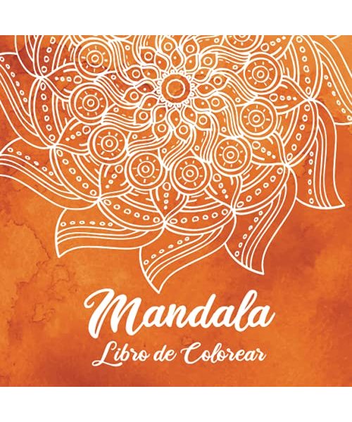 Mandala Libro de Colorear para Adultos: Libros para colorear antiestrés con mandalas