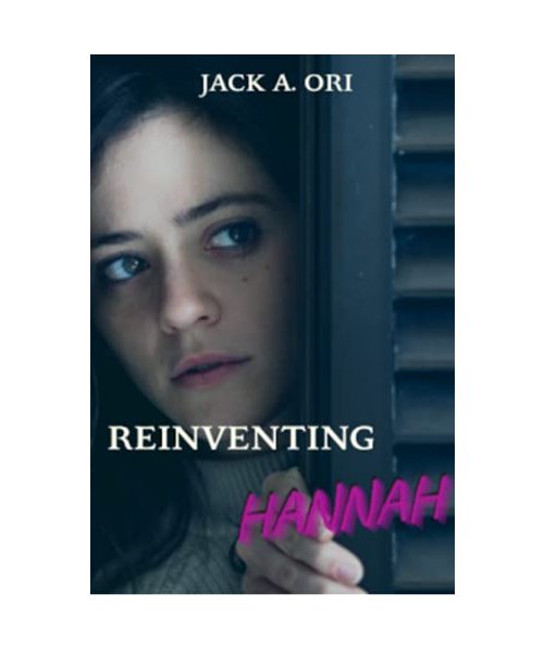 Reinventing Hannah (Triumph over Trauma, Band 1)