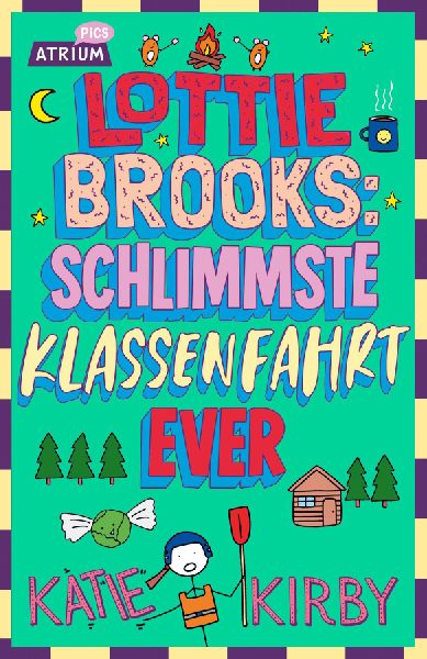 Lottie Brooks: Schlimmste Klassenfahrt ever
