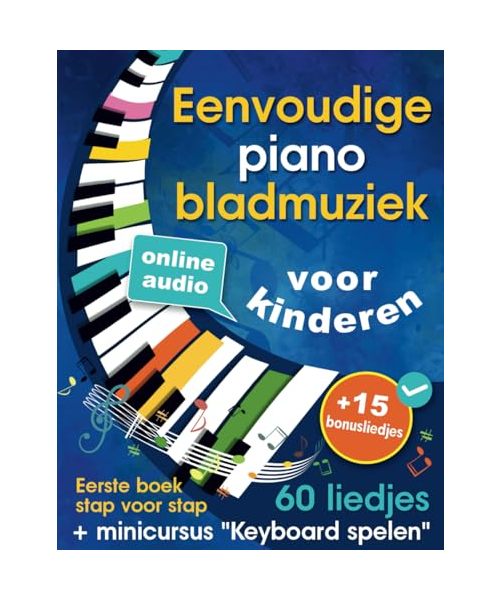 Eenvoudige piano bladmuziek voor kinderen + minicursus "Keyboard spelen"