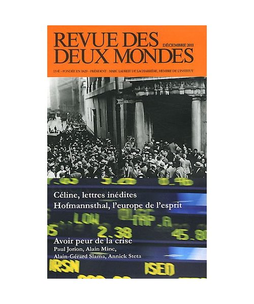 Revue des deux mondes - Décembre 2011 - Psychologie de la crise financière: Avoir peur de la crise
