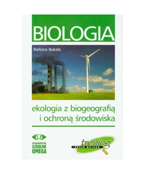 Biologia Ekologia z biogeografia i ochrona srodowiska