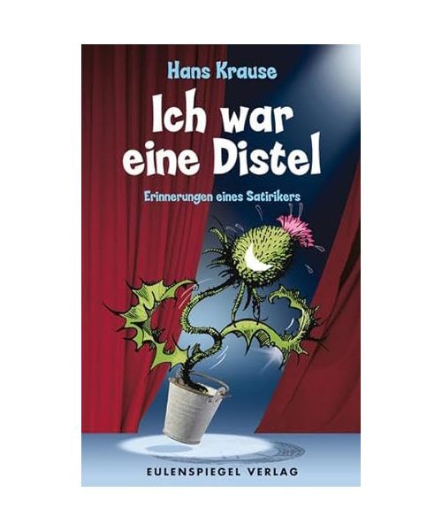 Ich war eine Distel