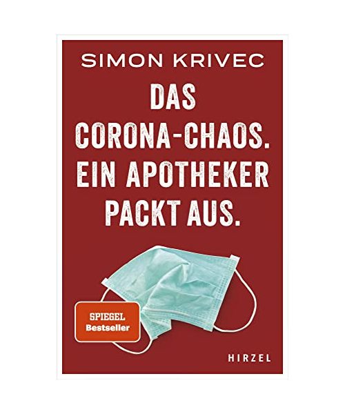 Das Corona-Chaos. Ein Apotheker packt aus
