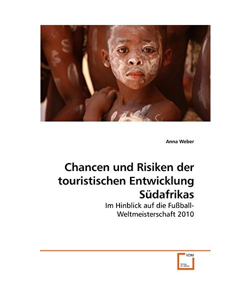 Chancen und Risiken der touristischen Entwicklung Südafrikas