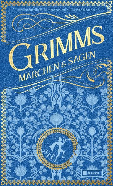 Grimms Märchen und Sagen (vollständige Ausgabe)