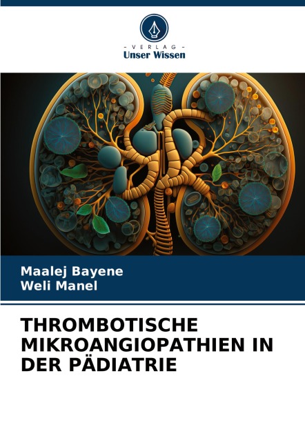 THROMBOTISCHE MIKROANGIOPATHIEN IN DER PÄDIATRIE