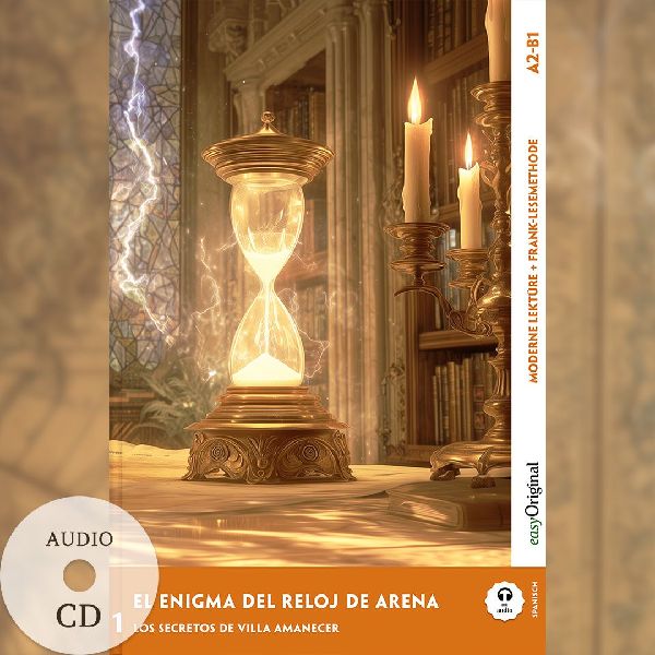 El Enigma del Reloj de Arena - Spanische Krimi-Lektüre A2-B1 (+ Audio-CD)