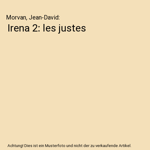 Irena 2: les justes