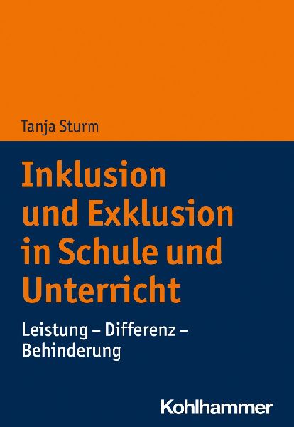 Inklusion und Exklusion in Schule und Unterricht