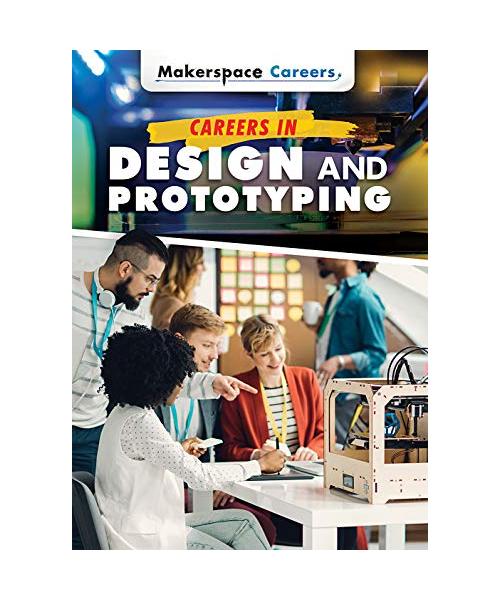 Careers in Design and Prototyping