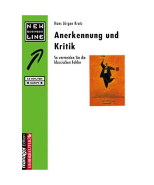 Anerkennung und Kritik: So vermeiden Sie die klassischen Fehler