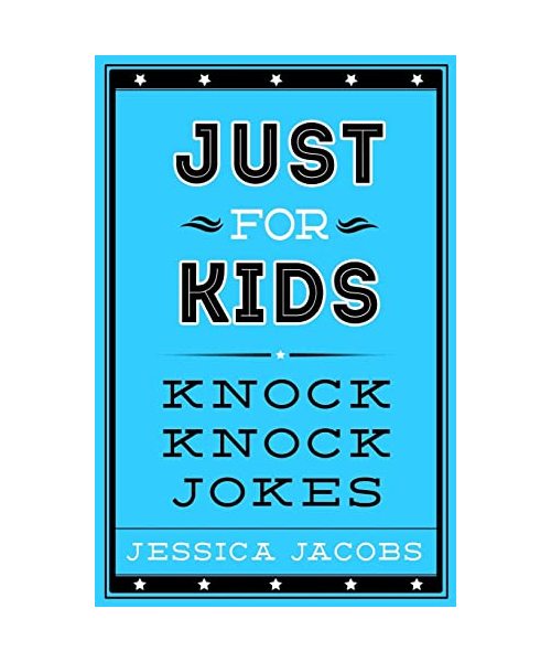 Just for Kids Knock Knock Jokes