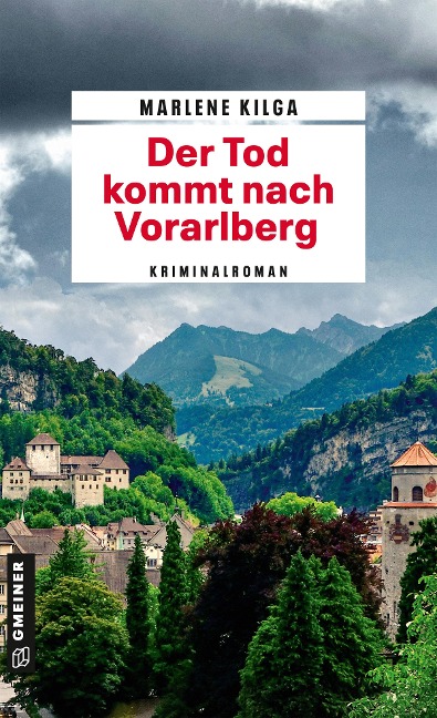 Der Tod kommt nach Vorarlberg: Kriminalroman (Abteilungsinspektorin Fleur Günther)