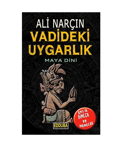 Vadideki Uygarlik - Maya Dini