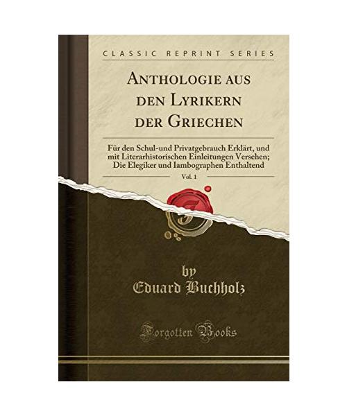 Anthologie aus den Lyrikern der Griechen, Vol. 1