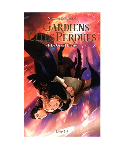 Gardiens des Cités perdues - tome 3 Le Grand Brasier (03)