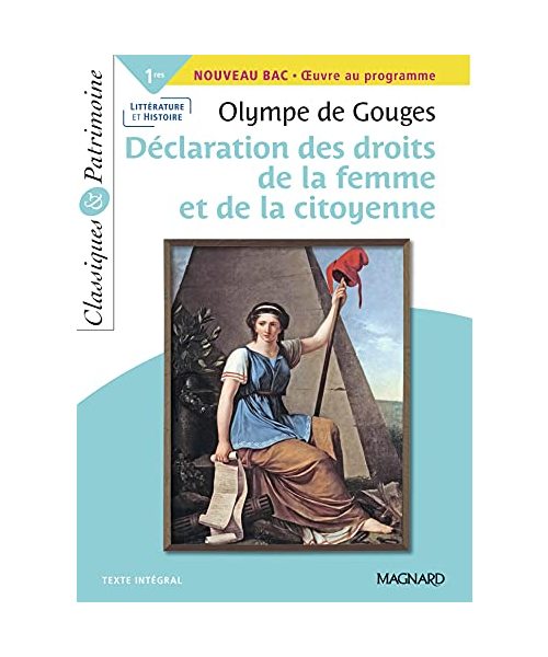 La Déclaration des droits de la femme et de la citoyenne - Bac Français 1re 2023 - Classiques et Patrimoine: 2021