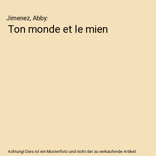 Ton monde et le mien