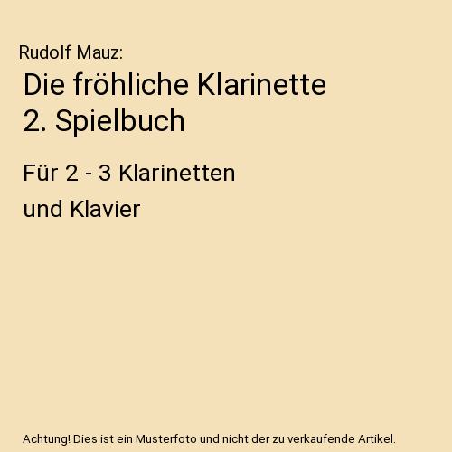 Die fröhliche Klarinette 2. Spielbuch