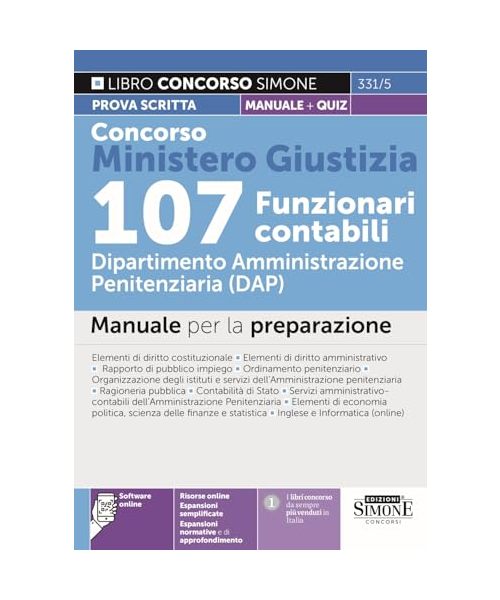 Concorso Ministero Giustizia 107 funzionari contabili. Dipartimento Amministrazione penitenziaria (DAP). Prova scritta. Manuale per la preparazione + quiz