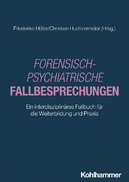 Forensisch-Psychiatrische Fallbesprechungen