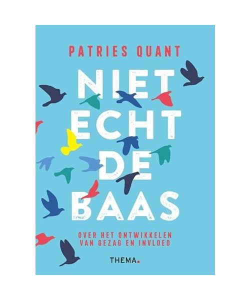 Niet echt de baas: over het ontwikkelen van gezag en invloed