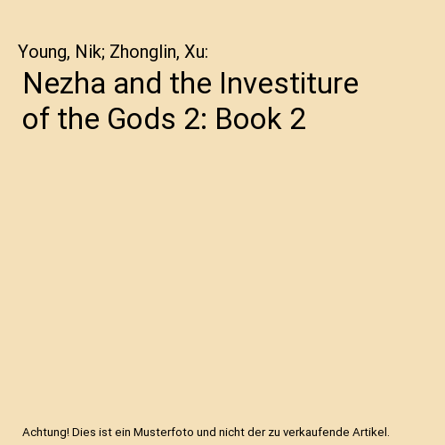 Nezha and the Investiture of the Gods 2: Book 2