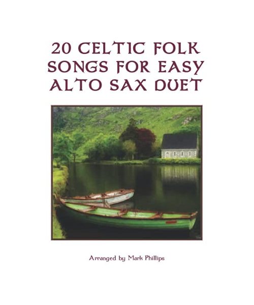 20 Celtic Folk Songs for Easy Alto Sax Duet