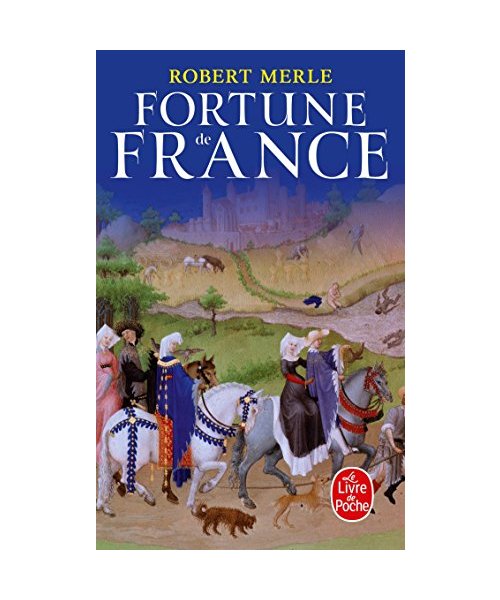 Fortune de France (Fortune de France, Tome 1)