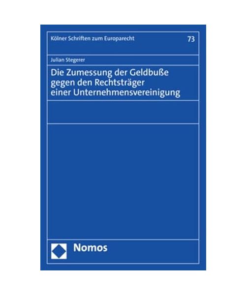 Die Zumessung der Geldbuße gegen den Rechtsträger einer Unternehmensvereinigung
