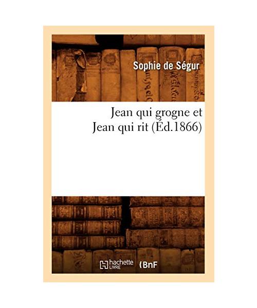 Jean qui grogne et Jean qui rit (Éd.1866)
