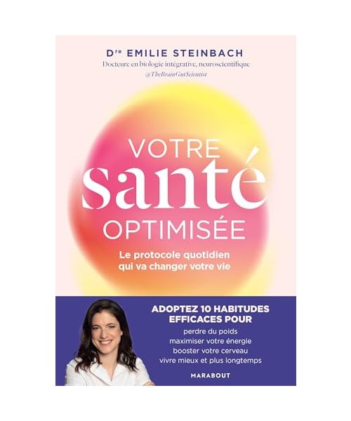 Votre santé optimisée: Le protocole quotidien qui va changer votre vie
