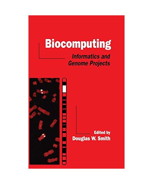 Biocomputing: Informatics and Genome Projects
